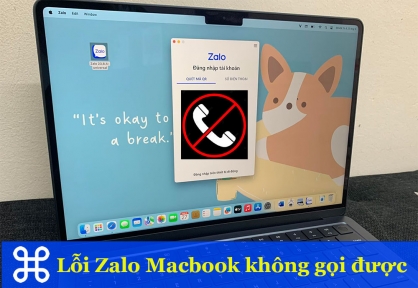 Khắc phục lỗi Zalo Macbook không gọi được trên Macbook M1, M2