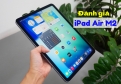 Đánh giá iPad Air M2 cũ: Có phải chiếc iPad đáng mua nhất trong tầm giá?