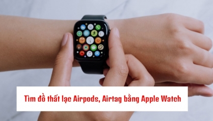 Apple Watch có giúp tìm AirPods, AirTag và đồ thất lạc không?