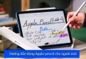 Hướng Dẫn Sử Dụng Apple Pencil Cho Người Mới Bắt Đầu