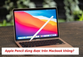 Apple Pencil Dùng Được Cho MacBook Không? Sự Thật Khiến Nhiều Người Bất Ngờ