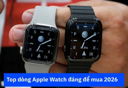 Apple Watch cũ nào đáng mua nhất 2026? Review thực tế từng dòng
