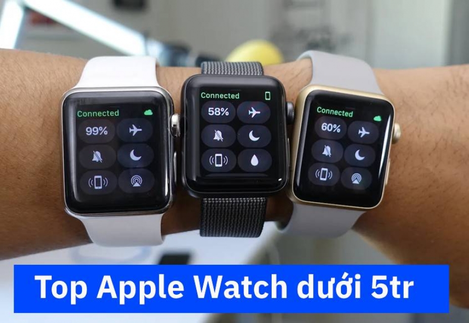 Apple Watch cũ dưới 5 triệu nên mua mẫu nào 2026 đáng tiền nhất?