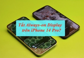 Cách tắt chế độ Always-on trên iPhone 14 Pro và 14 Pro Max