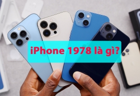 Hàng iPhone 1978 là gì? Có nên mua hàng iPhone 1978 không?