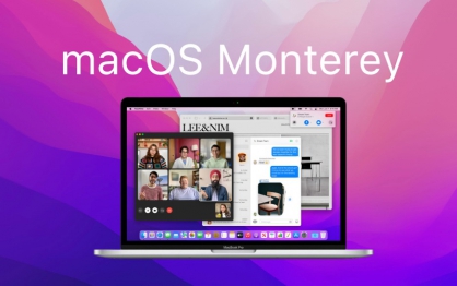 MacOS 12 Monterey: Các tính năng mới và Hướng dẫn cài đặt