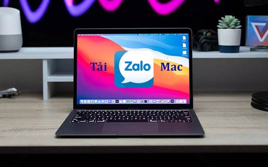 Tải Zalo Cho Macbook - Cách cài đặt và Sử Dụng Zalo Macbook